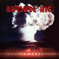 Berserk Inc. : Massive Response